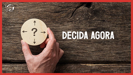 Decida agora