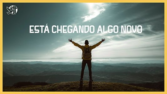 Está chegando algo novo