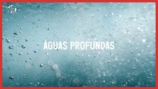 Águas profundas