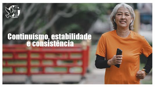 Projeto 120 - Continuísmo, estabilidade e consistência