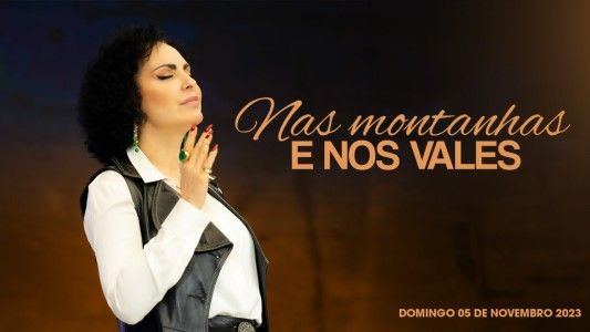Nas montanhas e nos vales