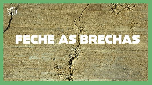 O Melhor Lugar do Mundo EP 168 - Feche as brechas
