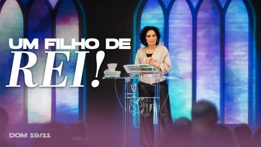 Um filho de Rei!