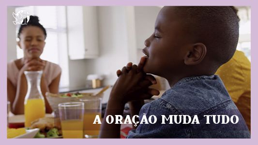 Começando pela mesa EP 020 - A oração muda tudo