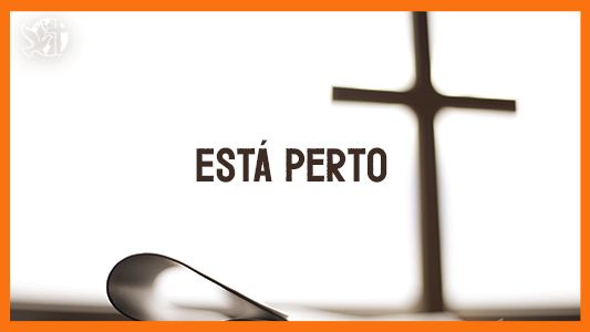 Jesus vai voltar - Está perto