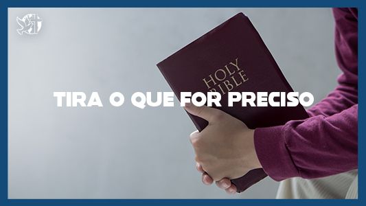 Famintos por Deus EP 215 - Tira o que for preciso