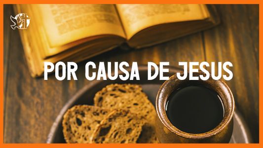 Jesus vai voltar - Por causa de Jesus