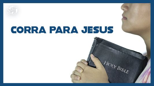 Famintos por Deus EP 216 - Corra para Jesus