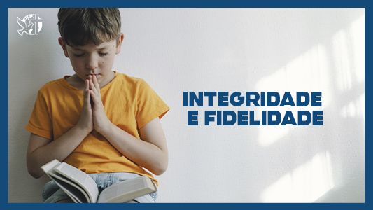 Famintos por Deus EP 217 - Integridade e fidelidade