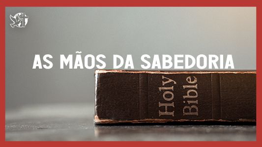Caráter forte EP 184 - As mãos da sabedoria.