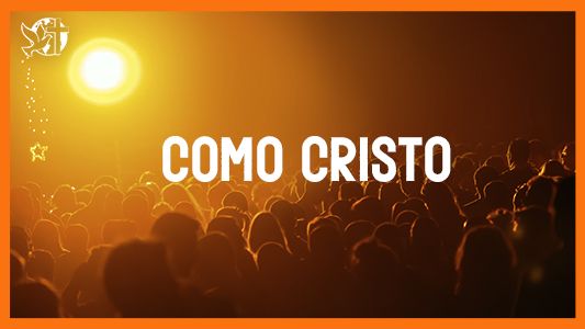 Jesus vai voltar - Como Cristo