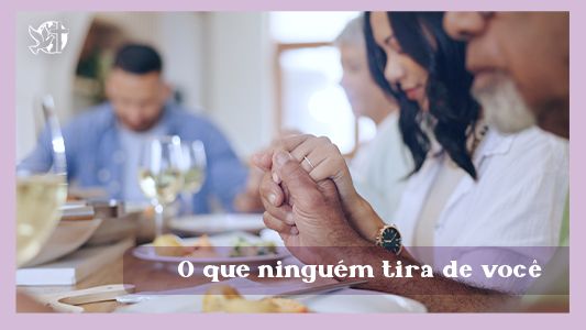 Começando pela mesa EP 041 - O que ninguém tira de você