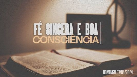 Fé sincera e boa consciência