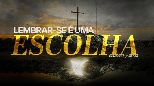 Lembrar-se é uma escolha