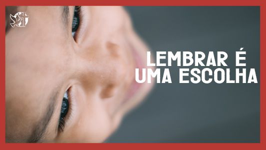 Caráter forte EP 194 - Lembrar é uma escolha