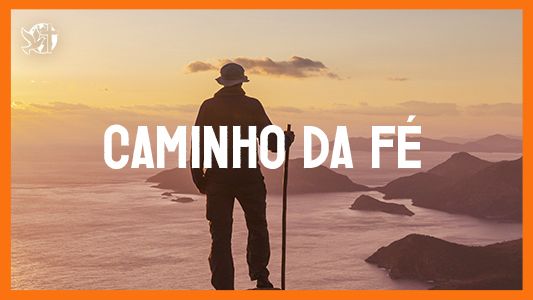 Jesus vai voltar - Caminho da fé.