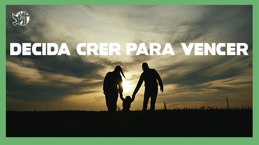 O Melhor Lugar do Mundo EP 196 - Decida crer para vencer.