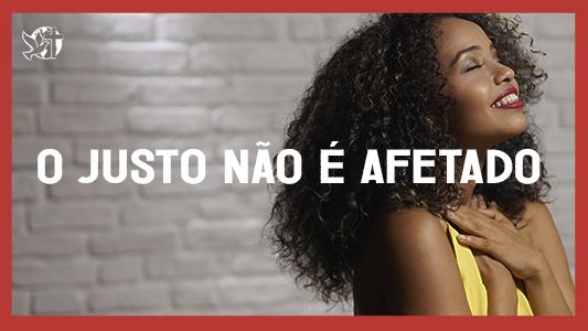 Caráter forte EP 197 - O justo não é afetado.