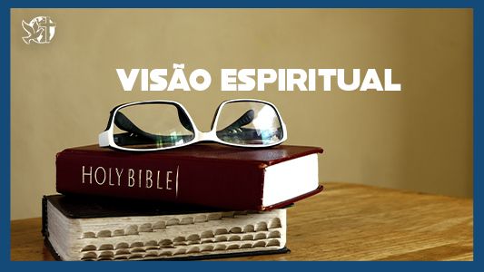 Famintos por Deus EP 234 - Visão Espiritual