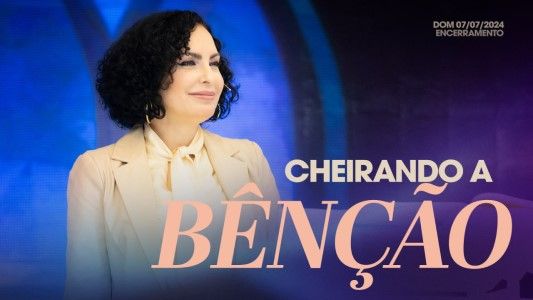 Cheirando a Bênção