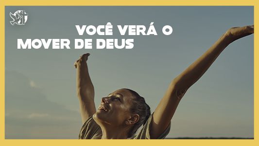 Levante-se Motivacional - Você verá o mover de Deus