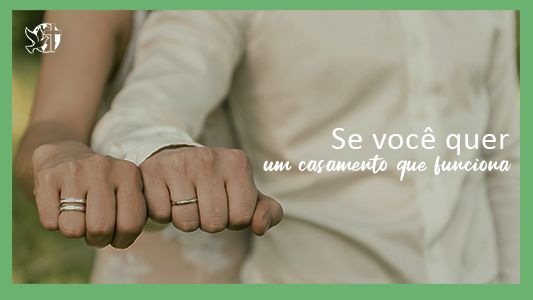 O Melhor Lugar do Mundo EP 207 - Se você quer um casamento que funciona