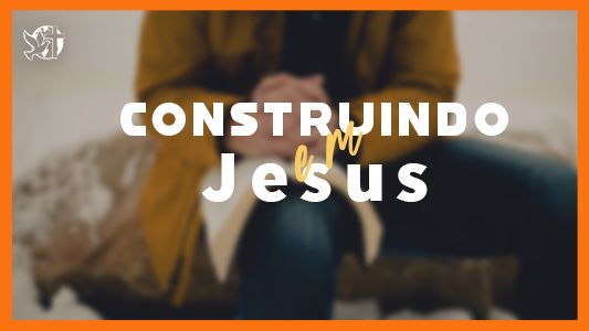 Jesus vai voltar - Construindo em Jesus