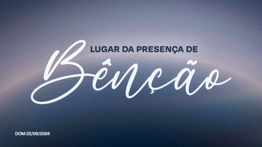 Lugar da presença de Bênção