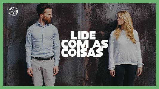 O Melhor Lugar do Mundo EP 217 - Lide com as coisas