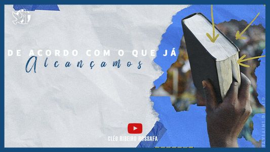 Famintos por Deus EP 262 - De acordo com o que já alcançamos