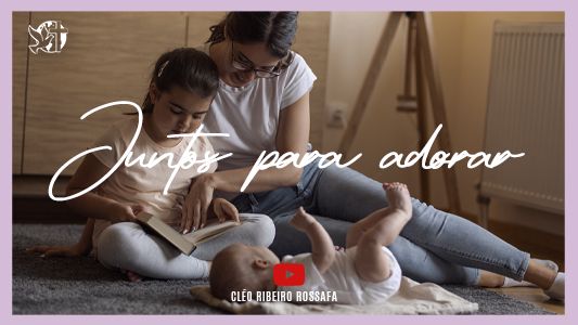 Começando pela mesa EP 073 - Juntos para adorar