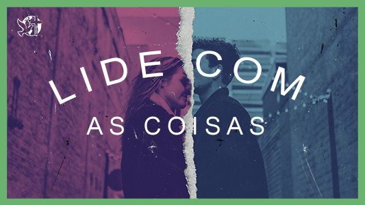 O Melhor Lugar do Mundo EP 225 - Lide com as coisas