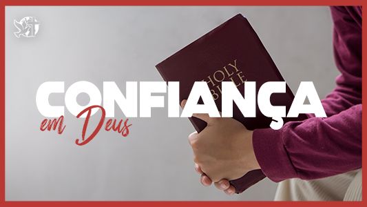 Caráter Forte EP 232 - Confiança em Deus