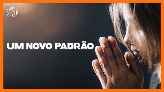 Jesus Vai Voltar - Um novo padrão.