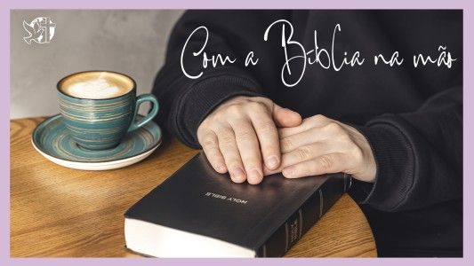 Começando pela mesa EP 089 - Com a Bíblia na mão.