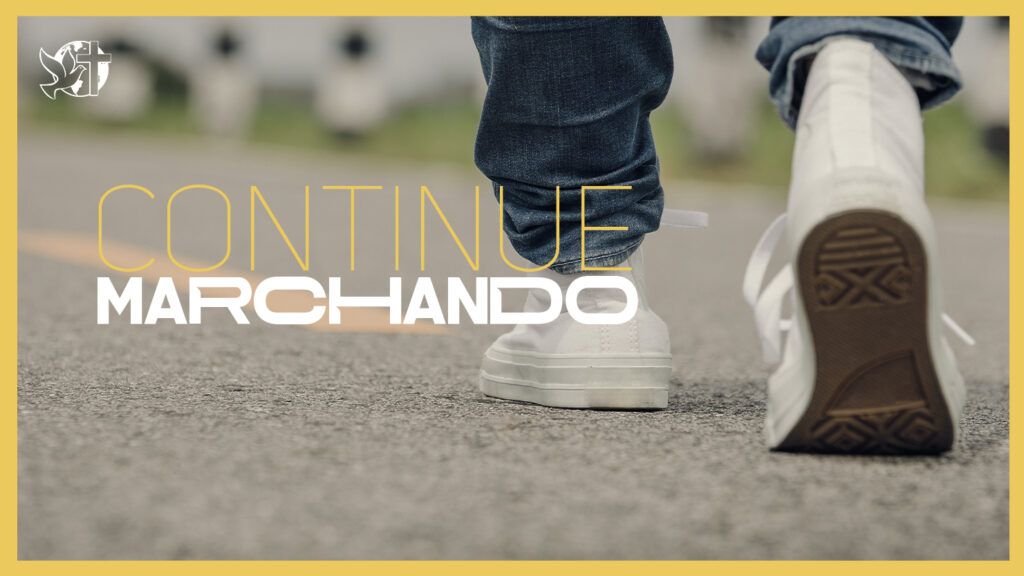 Levante-se Motivacional - Continue marchando 10.03.2025