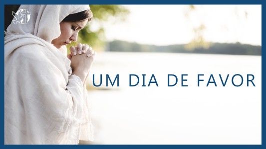 Famintos por Deus EP 282 - Um dia de favor