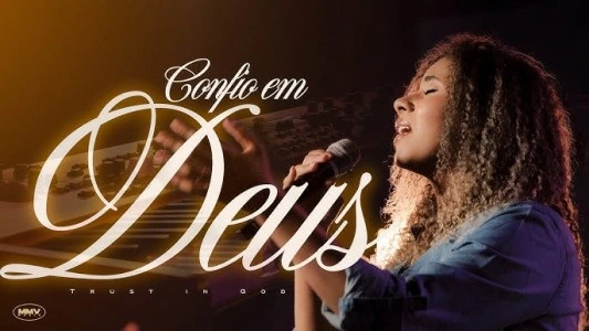 Confio em Deus (Trust in God) | MMV MUSIC FLÓRIDA