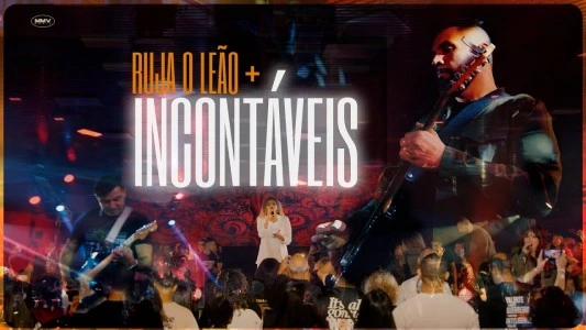 Ruja o leão + Incontáveis | MMV MUSIC