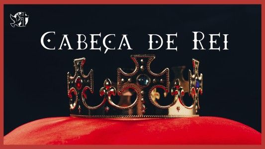 Caráter Forte EP 249 - Cabeça de Rei