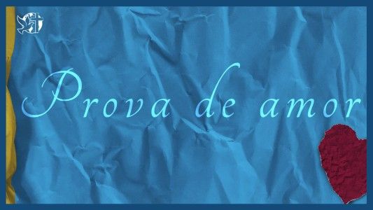 Famintos por Deus EP 285 - Prova de amor