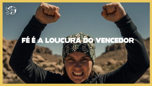 Levante-se Motivacional EP 501 - Fé é a loucura do vencedor