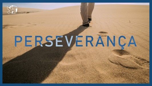 Famintos por Deus EP 292 - Perseverança