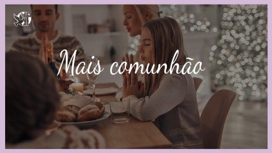 Começando Pela Mesa EP 109 - Mais comunhão