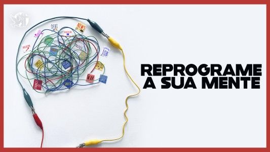 Caráter Forte EP 262 - Reprograme a sua mente