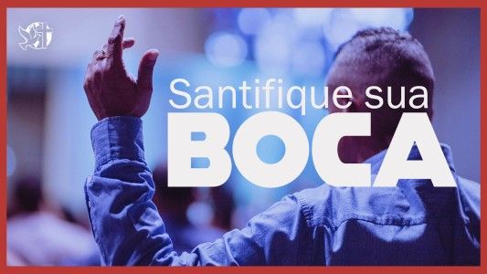 Jesus Vai Voltar - Santifique sua boca 19.09.2025