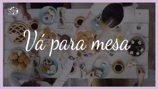 Começando Pela Mesa EP 113 - Vá para mesa