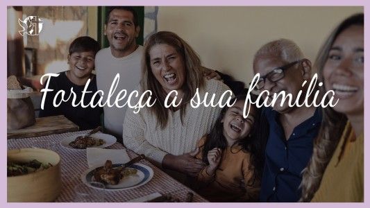 Começando Pela Mesa EP 116 - Fortaleça a sua família