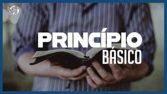 Famintos por Deus EP 305 - Princípio básico