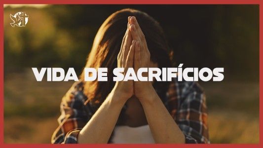 Caráter Forte EP 272 - Vida de sacrifícios